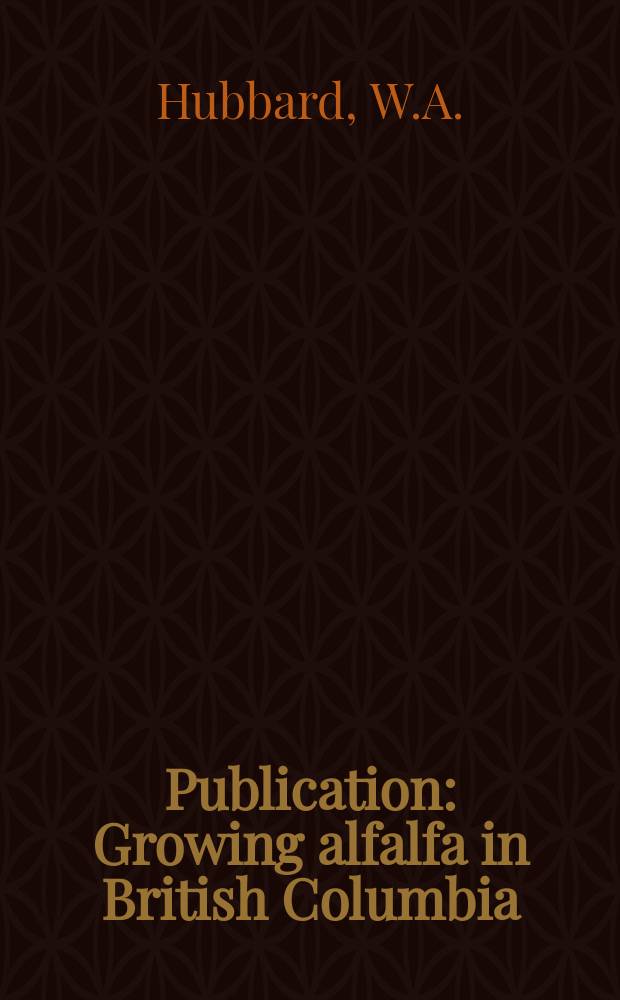 Publication : Growing alfalfa in British Columbia
