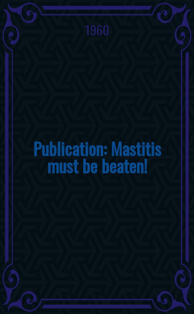Publication : Mastitis must be beaten!