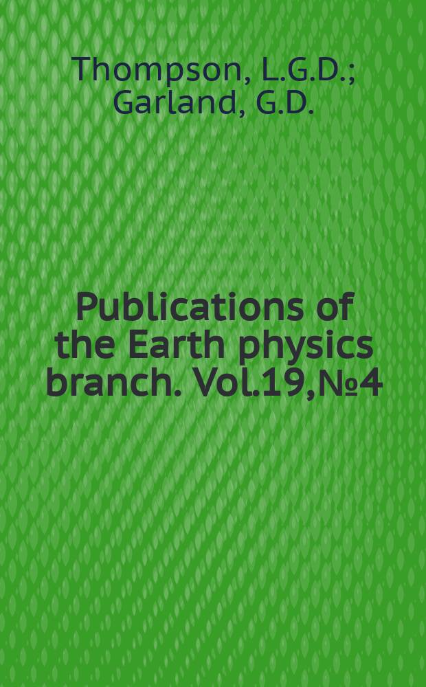 Publications of the Earth physics branch. Vol.19, №4 : Gravity measurements in Quebec