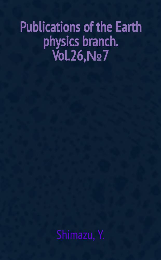 Publications of the Earth physics branch. Vol.26, №7 : A study of the geophysical and geodetic implications of gravity data for Canada