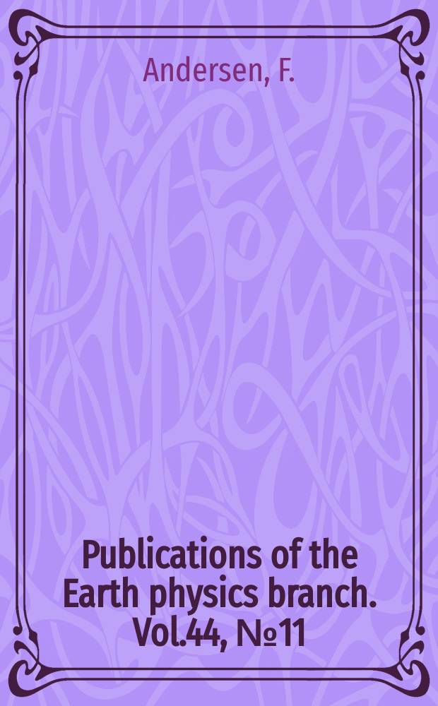 Publications of the Earth physics branch. Vol.44, №11 : An automatic magnetic observatory ...