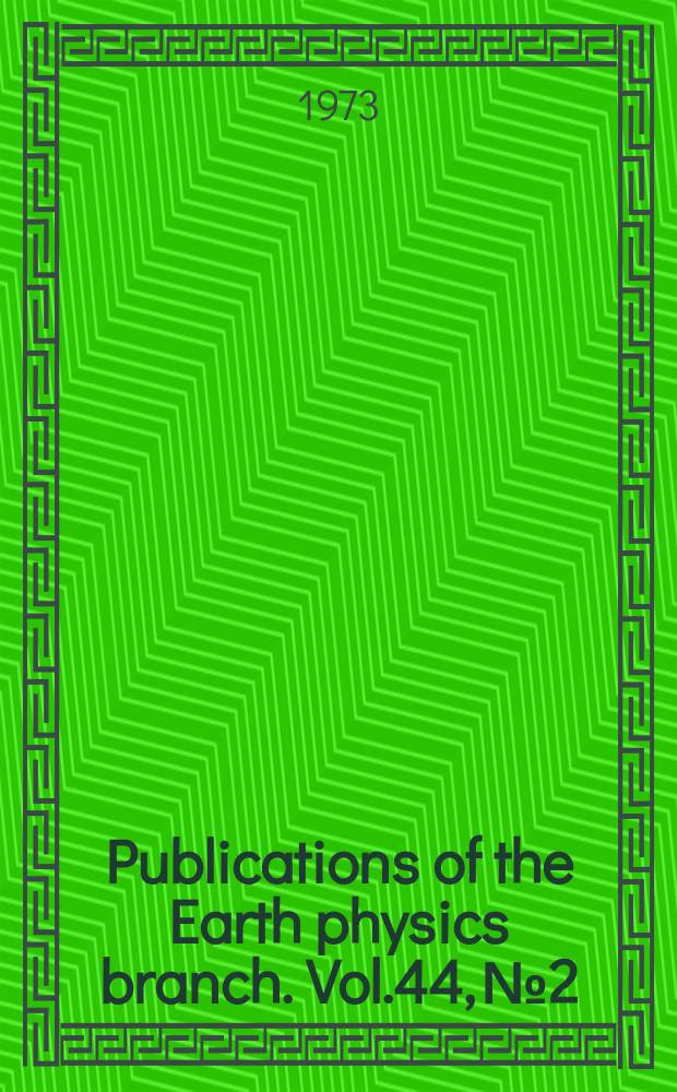 Publications of the Earth physics branch. Vol.44, №2 : A study of the Sq variation from the eight most ...