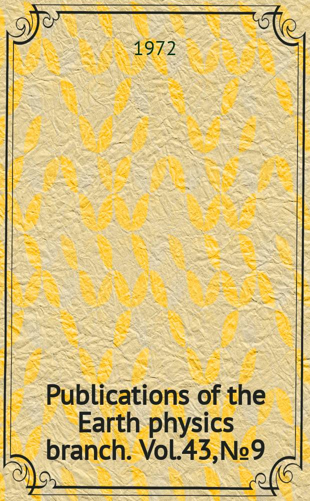 Publications of the Earth physics branch. Vol.43, №9 : The radio ...