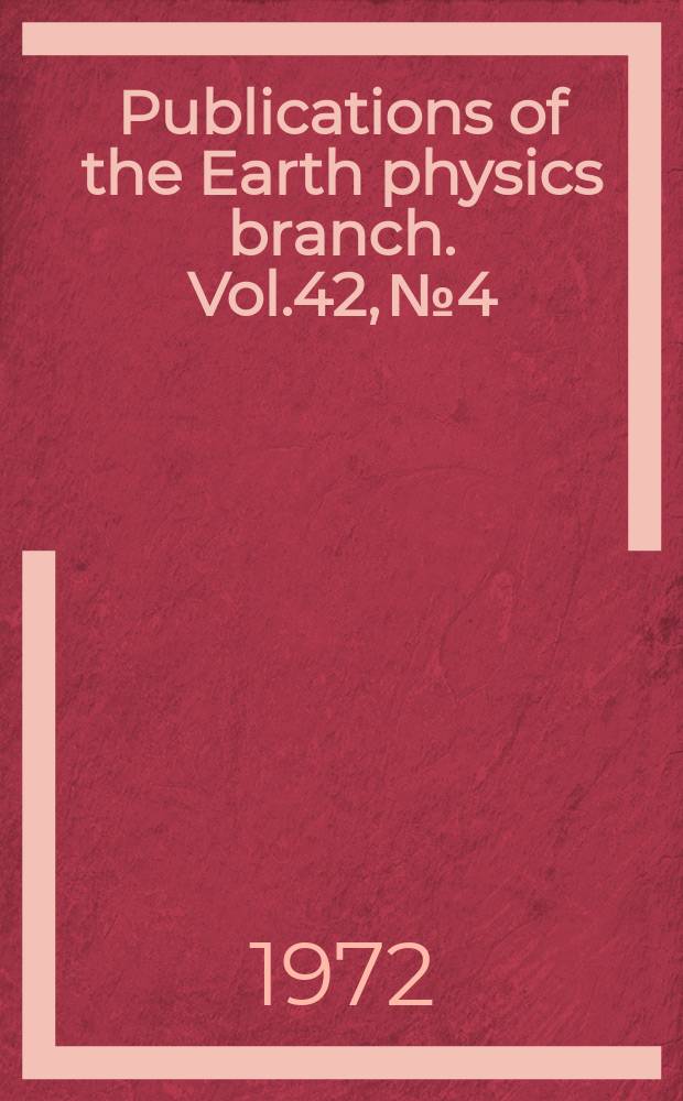 Publications of the Earth physics branch. Vol.42, №4 : Polar magnetic substorms 03-06, u. t. ...