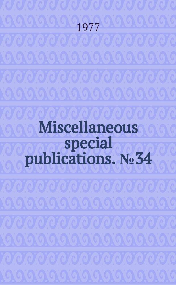 Miscellaneous special publications. №34 : Skylab floating ice experiment