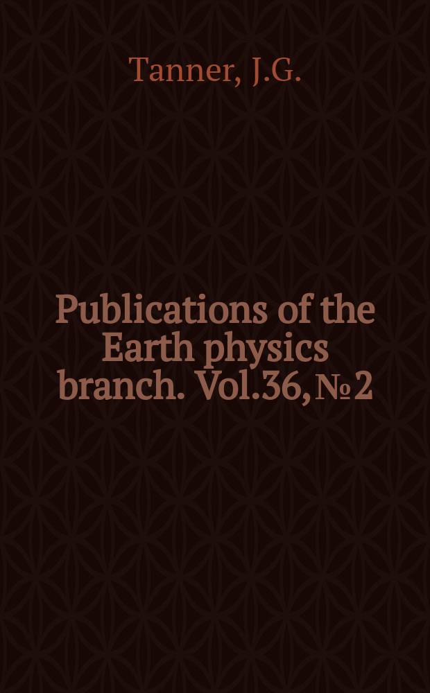 Publications of the Earth physics branch. Vol.36, №2 : Gravity measurements in Canada