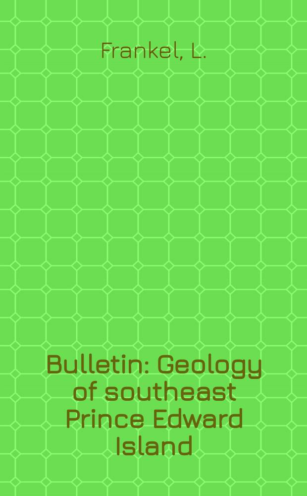 Bulletin : Geology of southeast Prince Edward Island