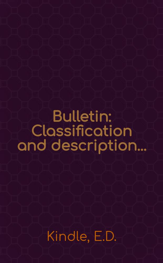 Bulletin : Classification and description ...