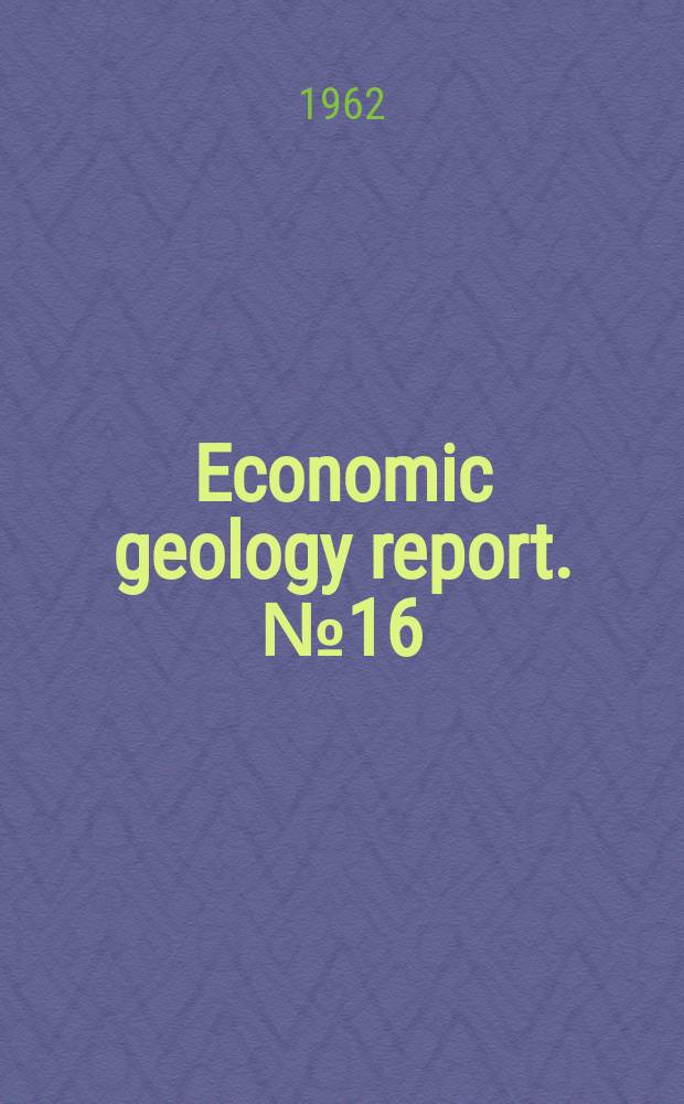 Economic geology report. №16 : Canadian deposits of uranium and thorium
