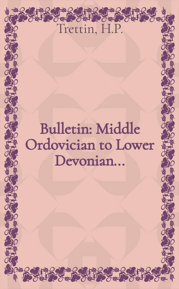 Bulletin : Middle Ordovician to Lower Devonian ...