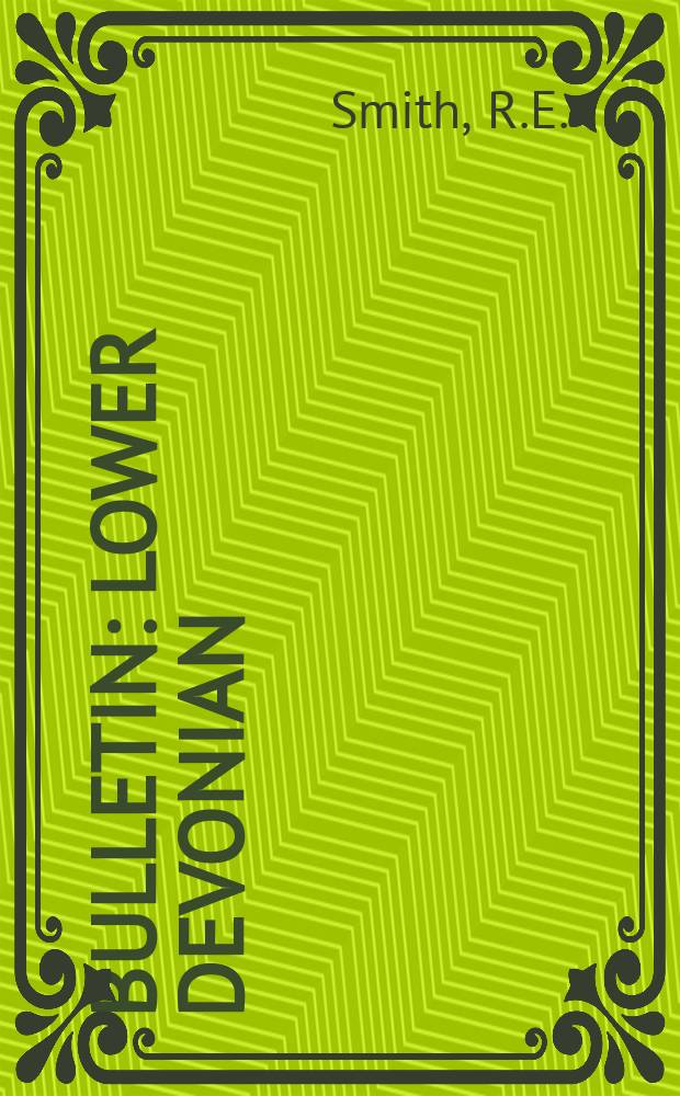 Bulletin : Lower Devonian (Lochkovian) biostratigraphy ...