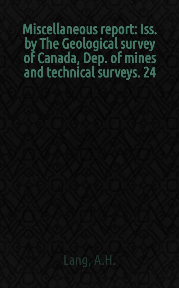 Miscellaneous report : Iss. by The Geological survey of Canada, Dep. of mines and technical surveys. 24 : The geology of Long Beach segment ...