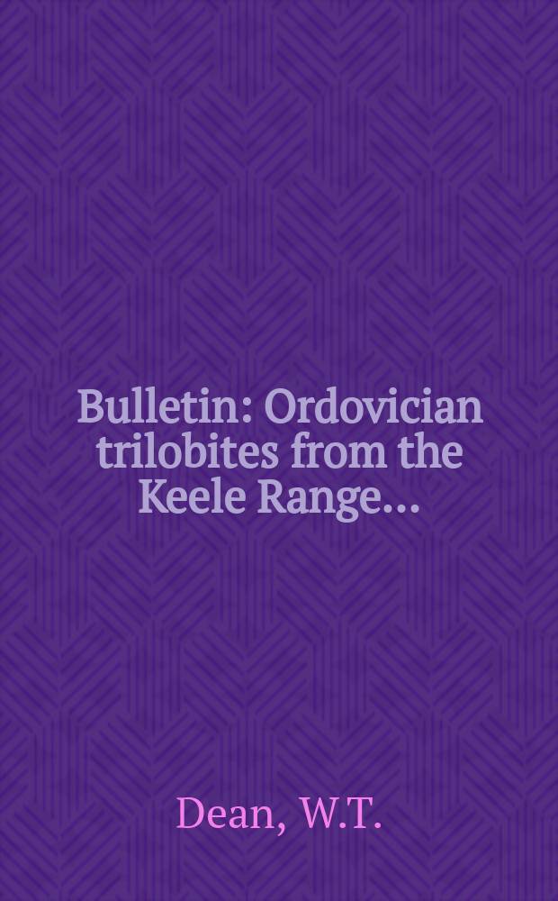 Bulletin : Ordovician trilobites from the Keele Range ...