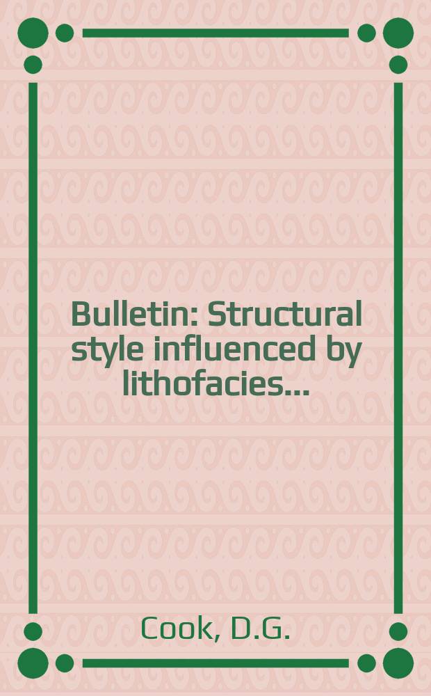 Bulletin : Structural style influenced by lithofacies ...