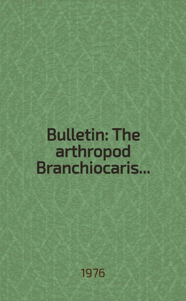 Bulletin : The arthropod Branchiocaris ...