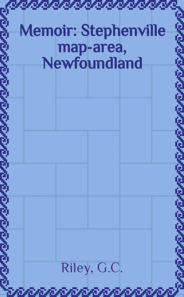 Memoir : Stephenville map-area, Newfoundland