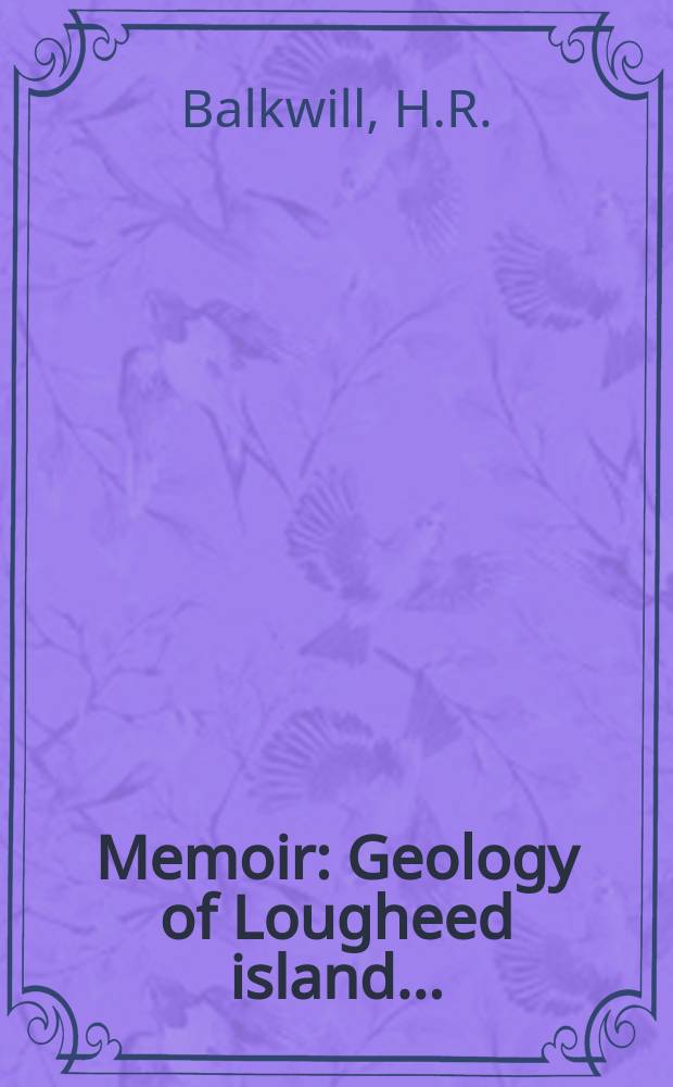 Memoir : Geology of Lougheed island ...