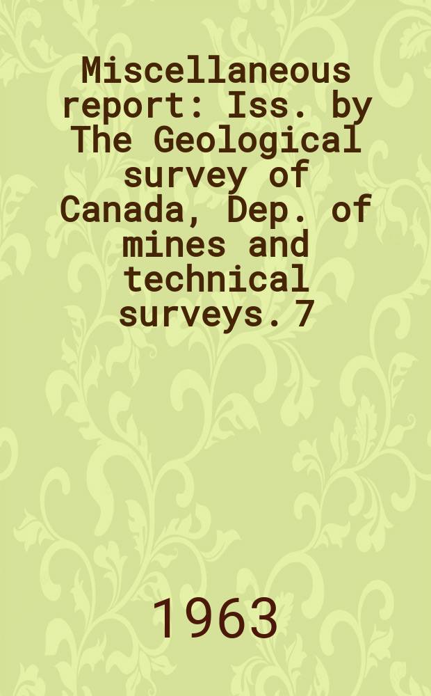 Miscellaneous report : Iss. by The Geological survey of Canada, Dep. of mines and technical surveys. 7 : The National parks in Ontario