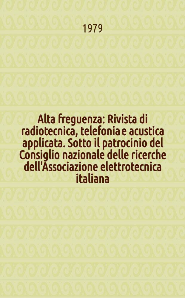 Alta freguenza : Rivista di radiotecnica, telefonia e acustica applicata. Sotto il patrocinio del Consiglio nazionale delle ricerche dell'Associazione elettrotecnica italiana, della Società italiana di fisica. Vol.48, №8 : (English issue)