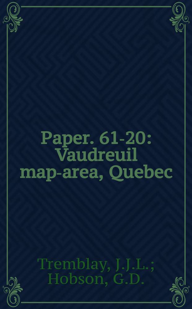 Paper. 61-20 : Vaudreuil map-area, Quebec
