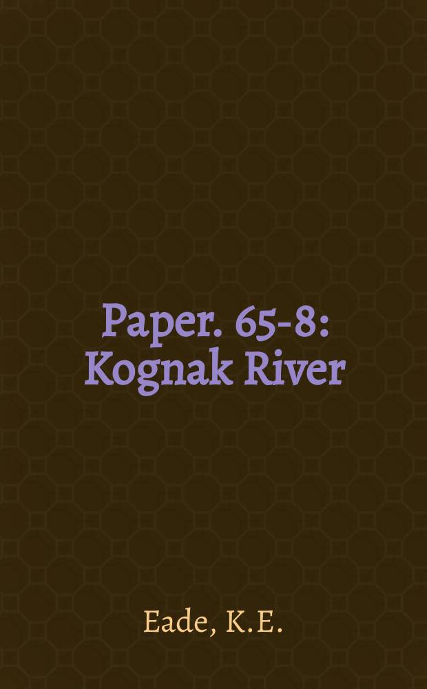 Paper. 65-8 : Kognak River (west half) district of Keewatin