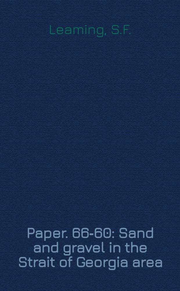 Paper. 66-60 : Sand and gravel in the Strait of Georgia area