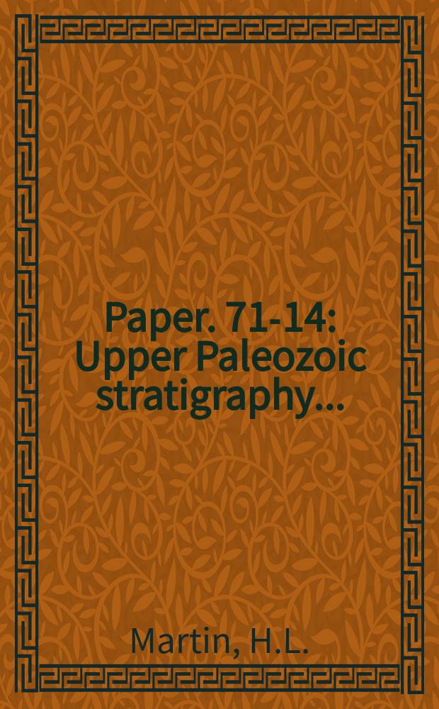 Paper. 71-14 : Upper Paleozoic stratigraphy ...
