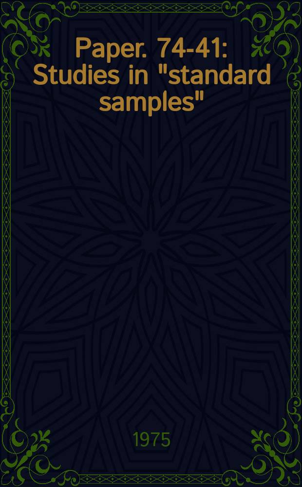 Paper. 74-41 : Studies in "standard samples"