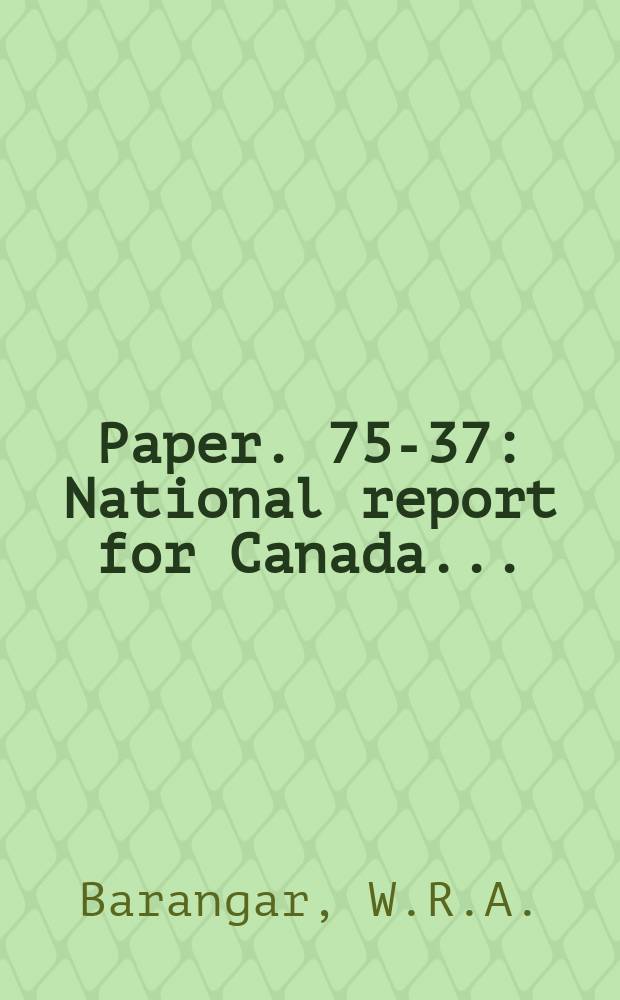 Paper. 75-37 : National report for Canada ...