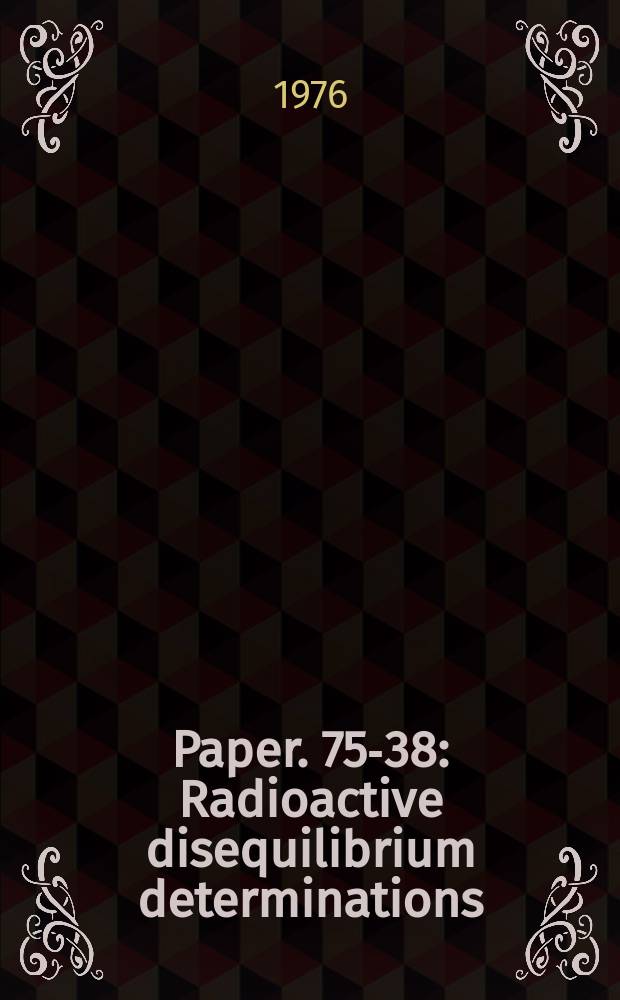 Paper. 75-38 : Radioactive disequilibrium determinations