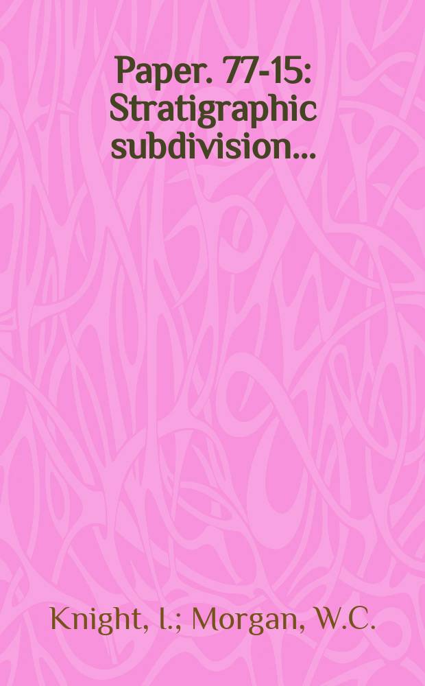 Paper. 77-15 : Stratigraphic subdivision ...