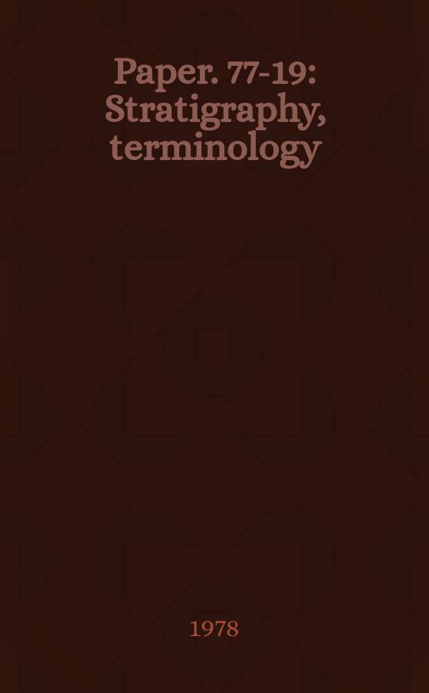 Paper. 77-19 : Stratigraphy, terminology
