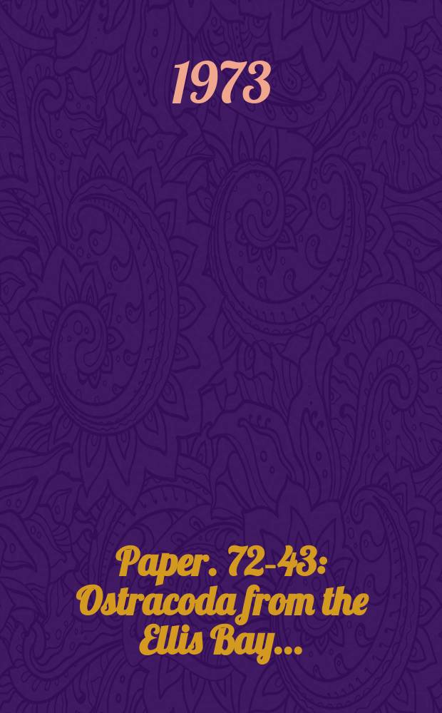 Paper. 72-43 : Ostracoda from the Ellis Bay ...