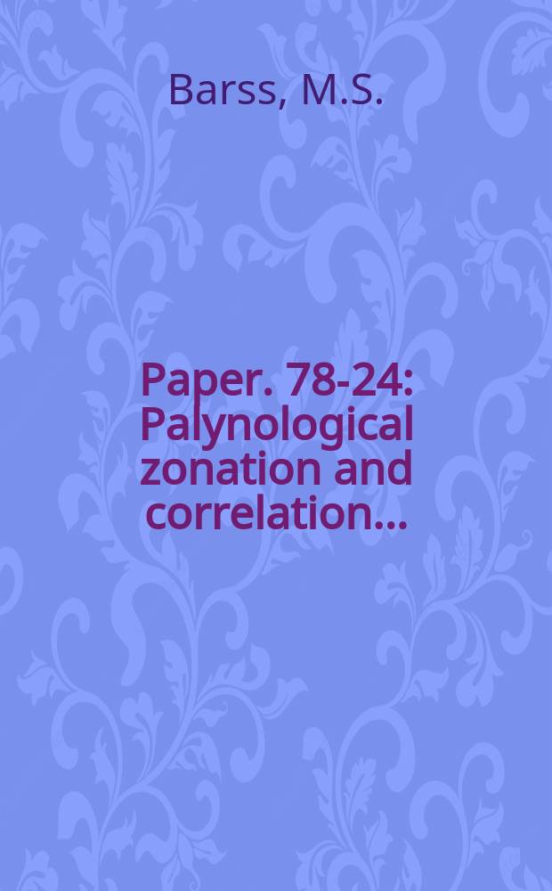 Paper. 78-24 : Palynological zonation and correlation ...