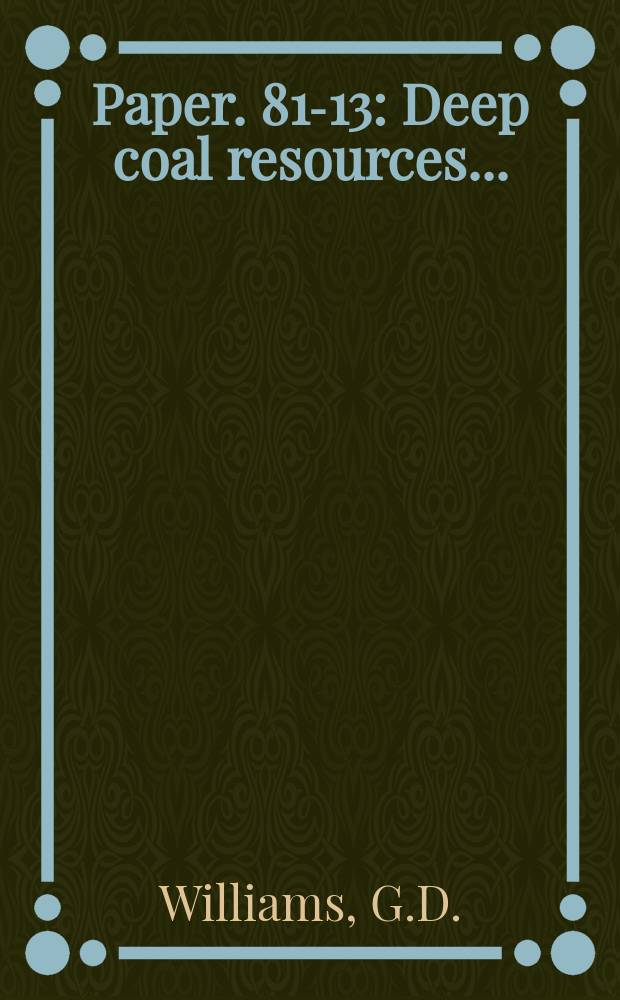 Paper. 81-13 : Deep coal resources ...