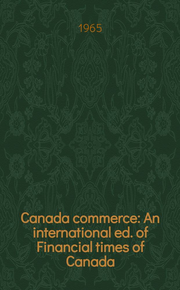 Canada commerce : An international ed. of Financial times of Canada