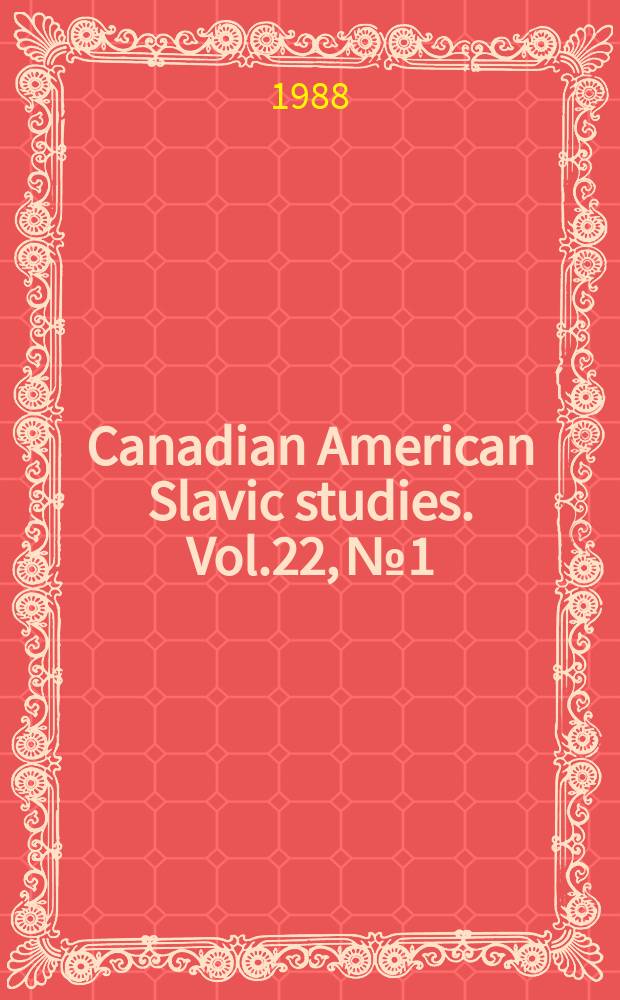Canadian American Slavic studies. Vol.22, №1/4 : In honor of T.G. Winner