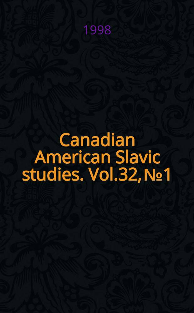 Canadian American Slavic studies. Vol.32, №1/4 : In honor of Sergei Esenin
