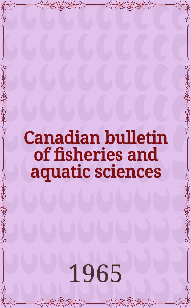 Canadian bulletin of fisheries and aquatic sciences : Formerly Bulletin of the Fisheries research board of Canada. №125 : A manual of sea water analysis