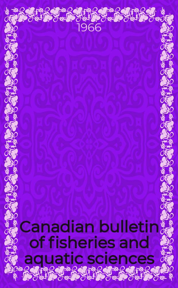 Canadian bulletin of fisheries and aquatic sciences : Formerly Bulletin of the Fisheries research board of Canada. №153 : Population dynamics of the petrale sole, Eopsetta jordani in waters off western Canada