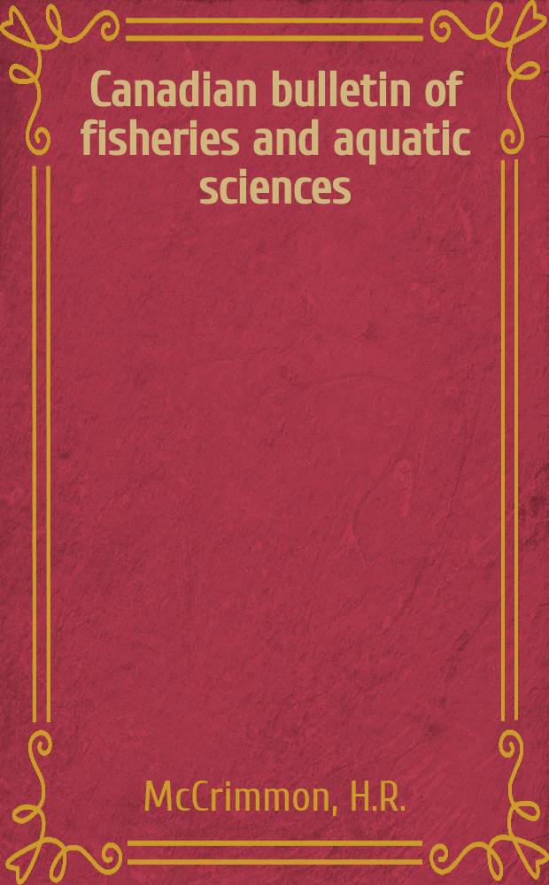 Canadian bulletin of fisheries and aquatic sciences : Formerly Bulletin of the Fisheries research board of Canada : Carp in Canada
