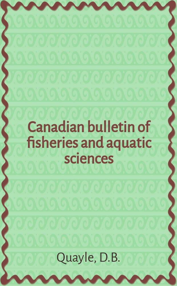 Canadian bulletin of fisheries and aquatic sciences : Formerly Bulletin of the Fisheries research board of Canada : Paralytic shellfish poisoning in British Columbia