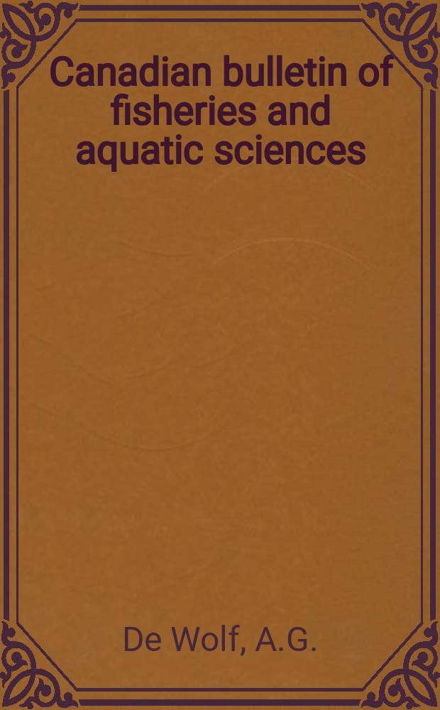 Canadian bulletin of fisheries and aquatic sciences : Formerly Bulletin of the Fisheries research board of Canada : The lobster fishery of the maritime provinces ...