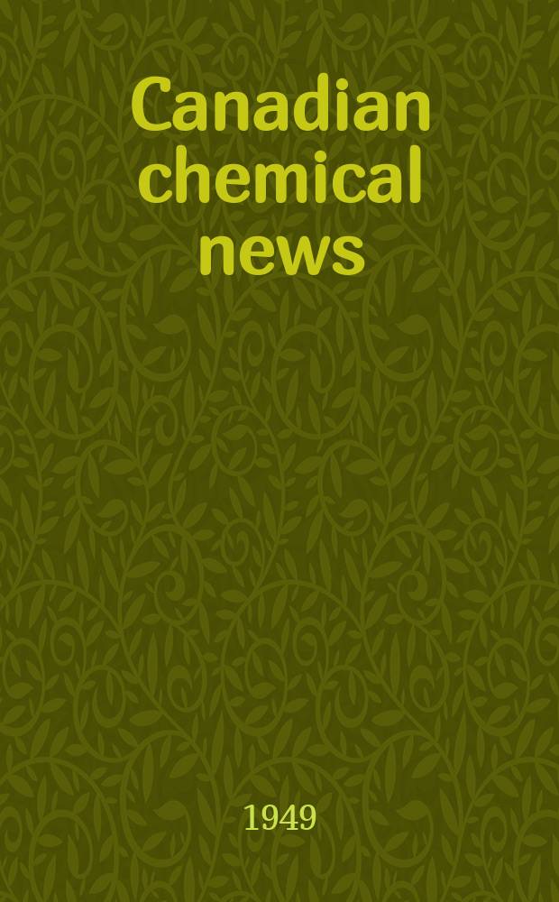 Canadian chemical news = L'Actualité chimique canadienne