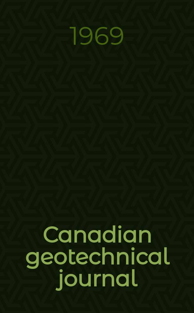Canadian geotechnical journal : Publ. by the National research council of Canada
