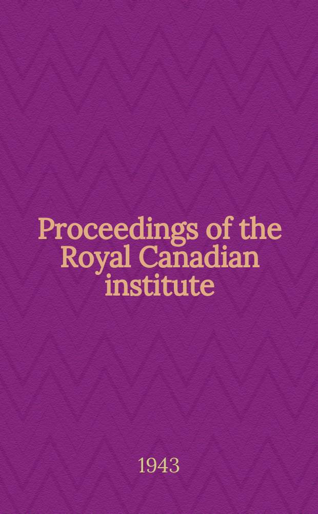 Proceedings of the Royal Canadian institute