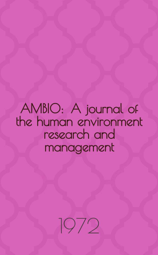 AMBIO : A journal of the human environment research and management
