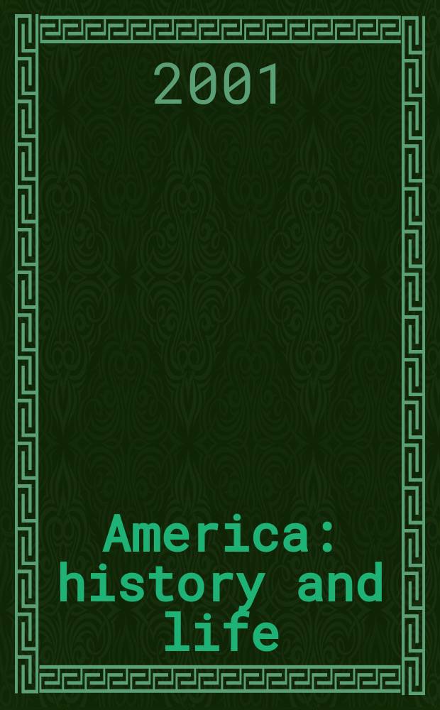 America: history and life : A guide to periodical literature. Vol.38, №4