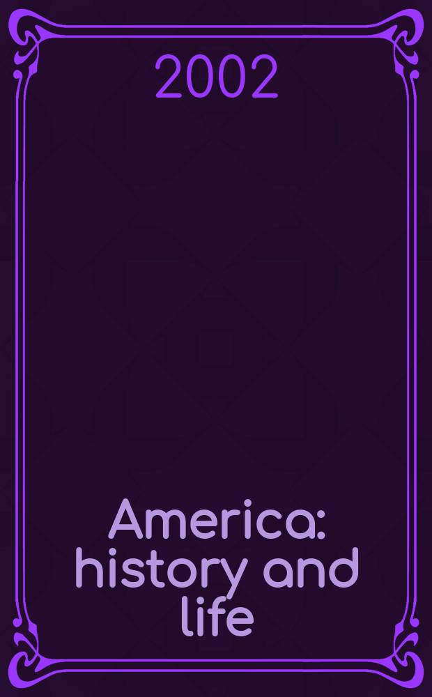America: history and life : A guide to periodical literature. Vol.39, №3