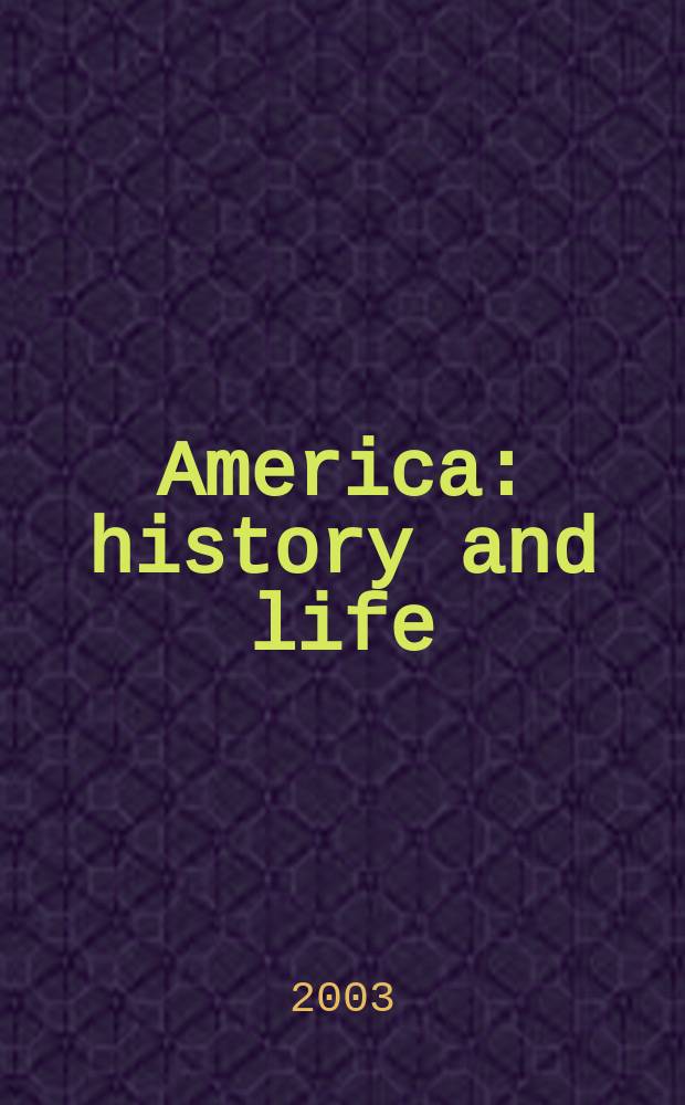 America: history and life : A guide to periodical literature. Vol.40, №4